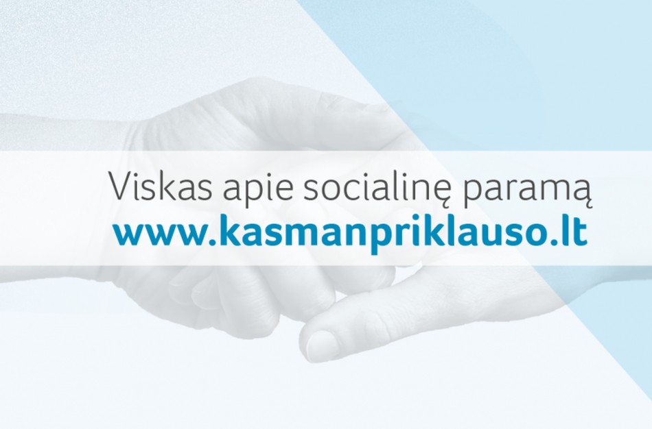 Kas man priklauso? Apie išmokas ir socialines paslaugas skirtingais gyvenimo atvejais