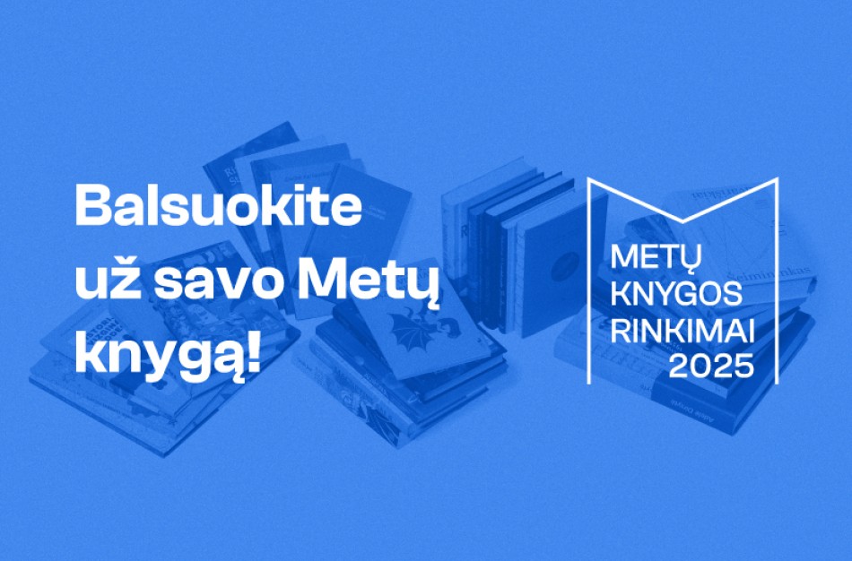 Paaiškėjo „Metų knygos rinkimų 2025“ nominantai: laimėtojus rinks skaitytojai  