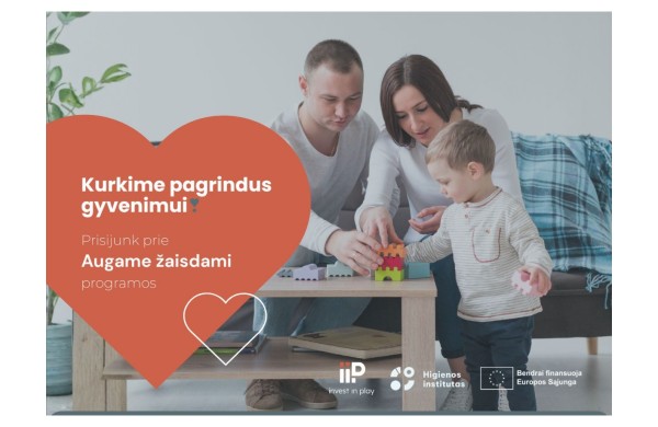 Lietuvoje startuoja nauja tėvystės programa „Augame žaisdami“