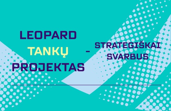 „Leopard 2A8“ tankų surinkimo Lietuvoje projektas pripažintas strategiškai svarbiu