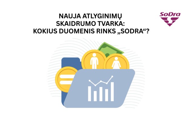Nauja atlyginimų skaidrumo tvarka: kokius duomenis rinks „Sodra“