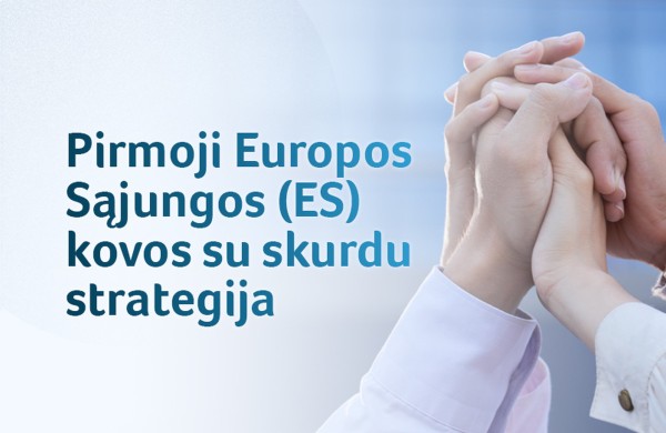 Naujoji ES kovos su skurdu strategija stiprins žmonių socialinį saugumą – nuo vaikystės iki senatvės