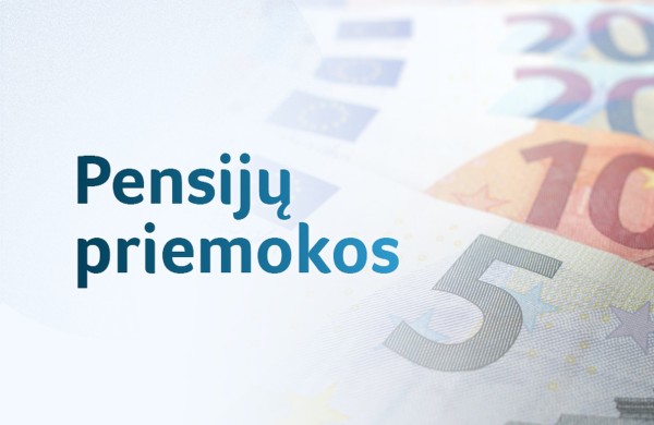 Vyriausybė pritarė: pensijų priemokų gavėjus pinigai pasieks anksčiau