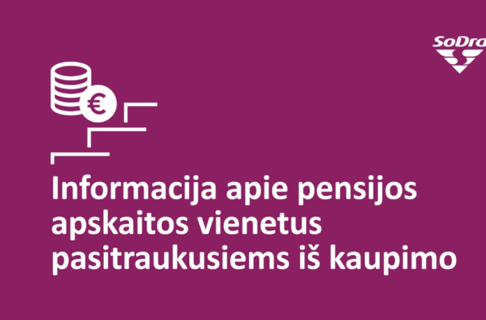 Pasitraukusiems iš antros pakopos: ką reikėtų žinoti apie įgytus pensijos apskaitos vienetus