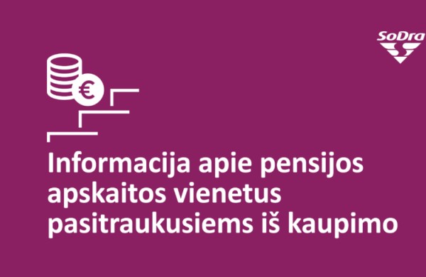 Pasitraukusiems iš antros pakopos: ką reikėtų žinoti apie įgytus pensijos apskaitos vienetus