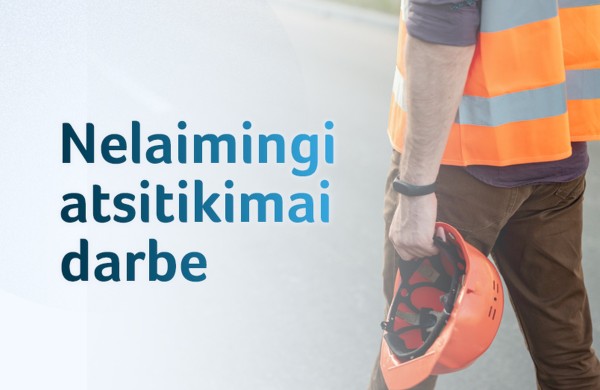 Nelaimingo atsitikimo darbe atveju - nauja tvarka: kas keisis?