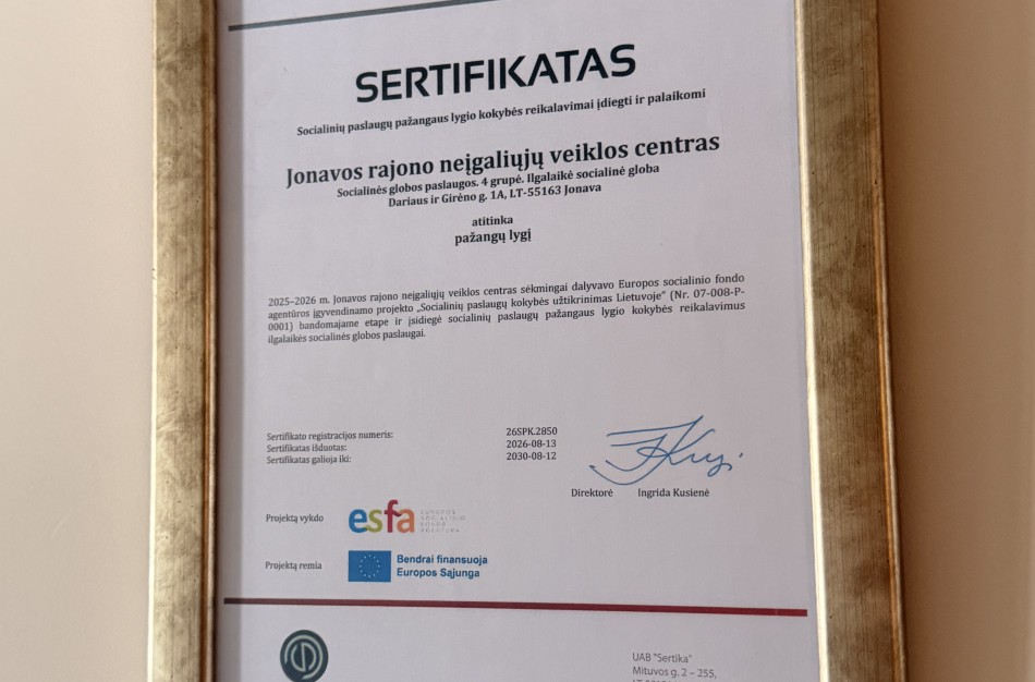 Jonavos rajono neįgaliųjų veiklos centrui – socialinių paslaugų pažangaus lygio kokybės sertifikatas 