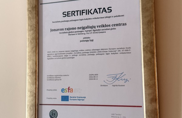 Jonavos rajono neįgaliųjų veiklos centrui – socialinių paslaugų pažangaus lygio kokybės sertifikatas 
