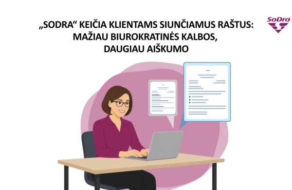 „Sodra“ keičia klientams siunčiamus raštus: mažiau biurokratinės kalbos, daugiau aiškumo 