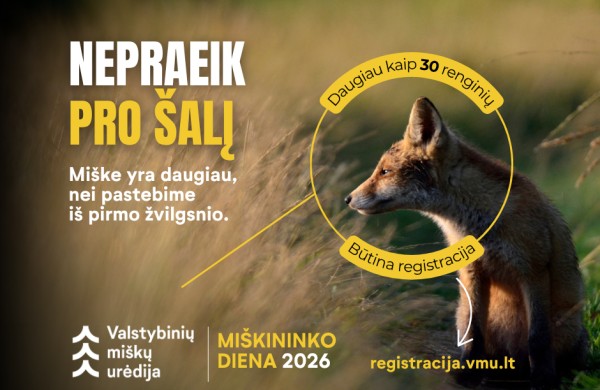 „Nepraeik pro šalį“: rugsėjį – daugiau nei 30 renginių visoje Lietuvoje ir Miškininko dienos šventė Neringoje
