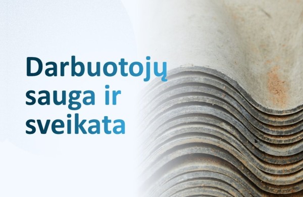 Nuo spalio 1-osios - svarbi naujovė statybų įmonėms: be šio leidimo asbesto šalinti negalės