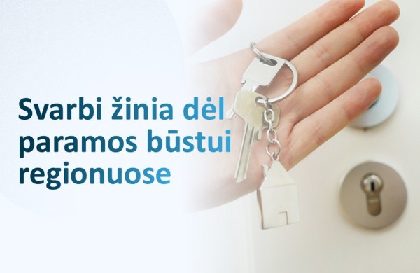 Visos prašymus pateikusios ir reikalavimus atitinkančios jaunos šeimos gaus valstybės subsidiją pirmajam būstui regionuose įsigyti