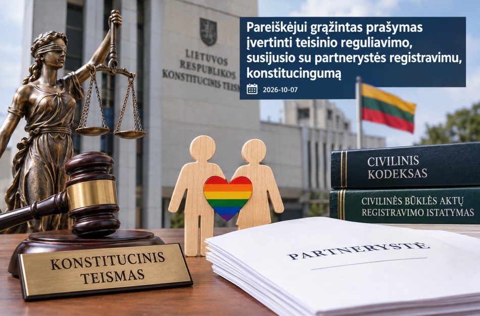 Pareiškėjui grąžintas prašymas įvertinti teisinio reguliavimo, susijusio su partnerystės registravimu, konstitucingumą