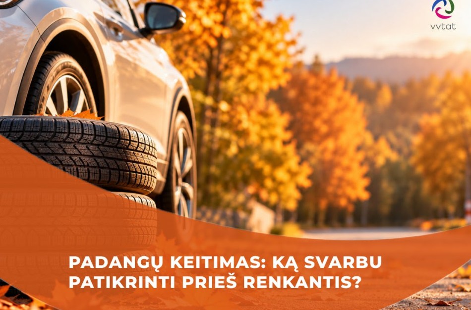 Padangų keitimas: ką svarbu patikrinti prieš renkantis?