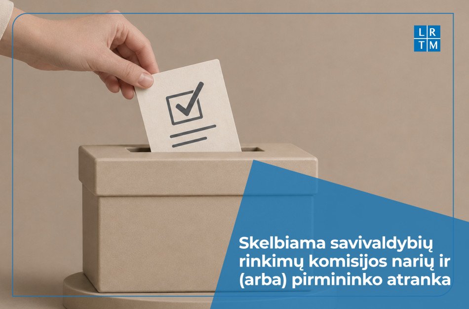 Kviečia tapti savivaldybių rinkimų komisijų nariais ir šių komisijų pirmininkais