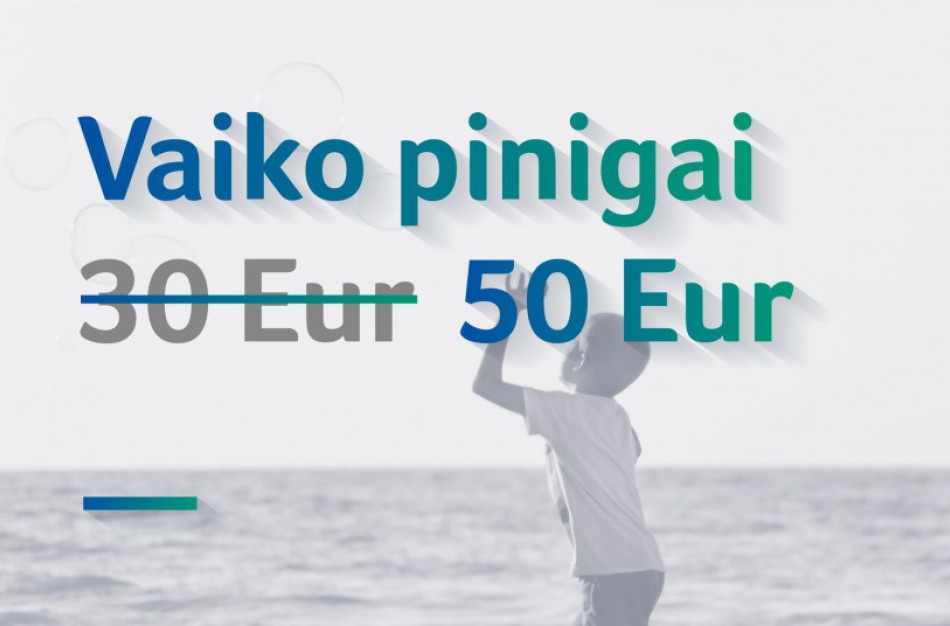 Vaiko pinigus siūloma didinti nuo 30 iki 50 eurų