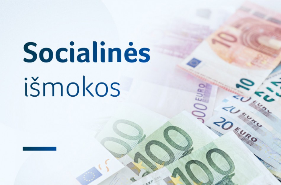 Vyriausybė patvirtino: kitąmet – didesnės socialinės išmokos