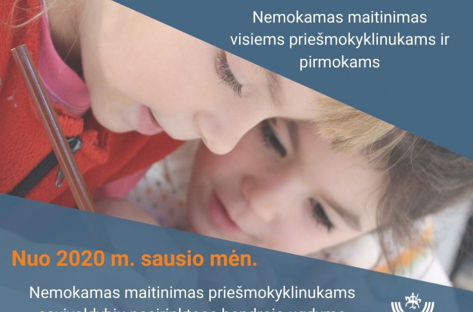 Priešmokyklinukams ir pirmokams bus tiekiamas nemokamas maitinimas