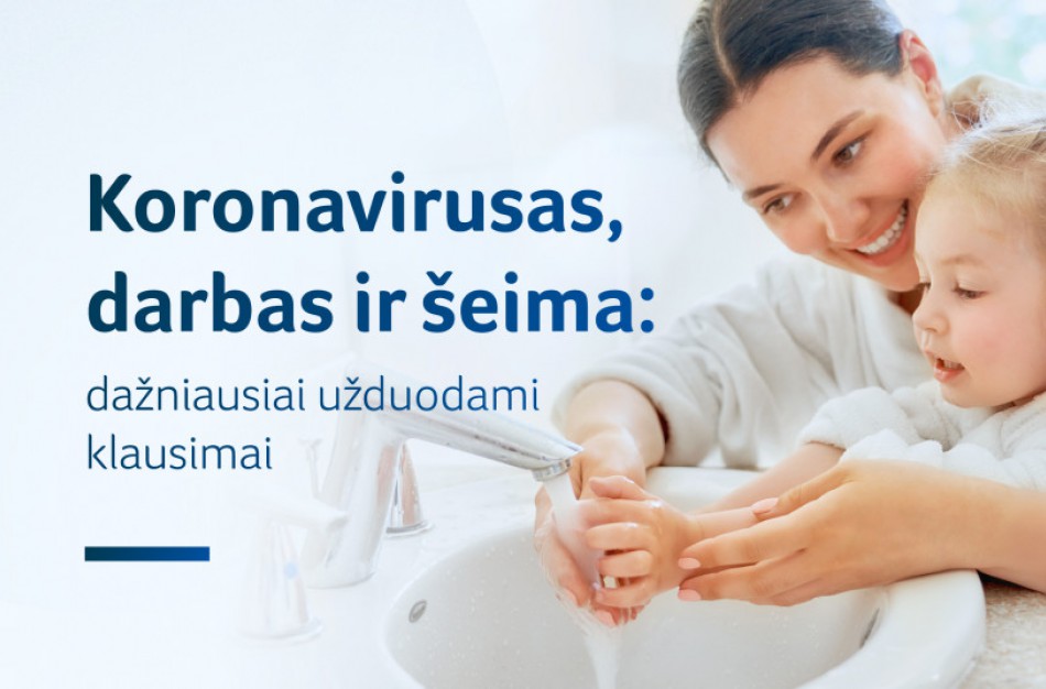 Koronavirusas, darbas ir šeima – kokie klausimai dažniausiai kyla lietuviams