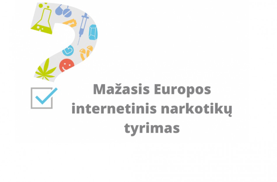 Pradėtas tyrimas kaip COVID-19 pandemija pakeitė narkotikų vartojimo įpročius, rinką bei galimybes naudotis sveikatos priežiūros ir socialinėmis paslaugomis