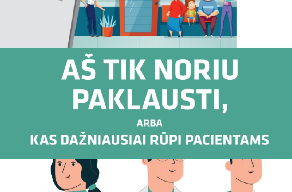 Paskelbė, kokie klausimai dažniausiai rūpi pacientams