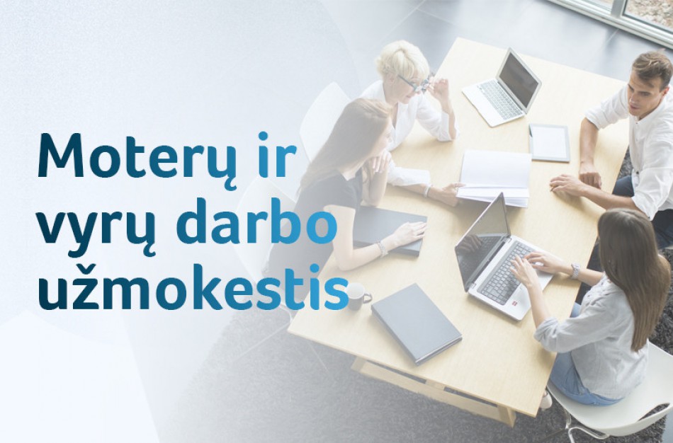 Išanalizavo moterų ir vyrų darbo užmokesčio atotrūkį Lietuvoje: kada moterys pažeidžiamos labiausiai