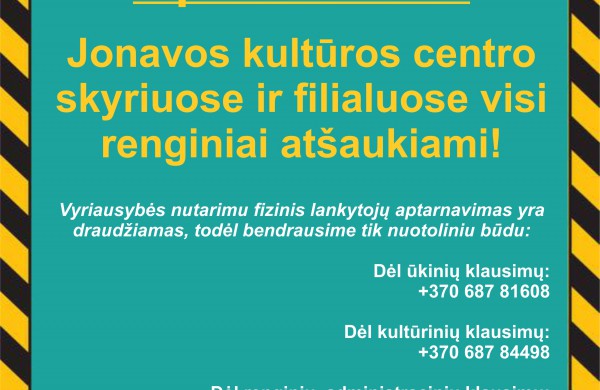 Jonavos kultūros centro skyriuose ir filialuose visi renginiai atšaukiami 
