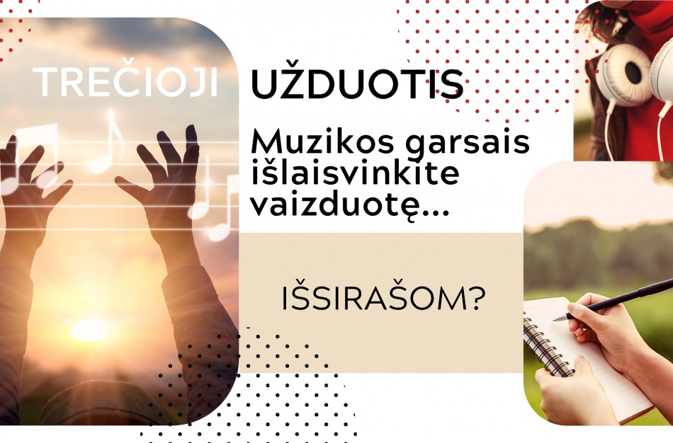 Nežinai ką daryti? IŠSIRAŠYTI!