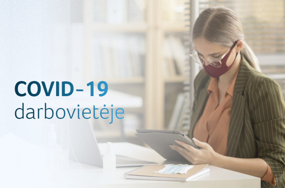 COVID-19 darbovietėje: ką svarbu žinoti darbdaviui ir darbuotojams?