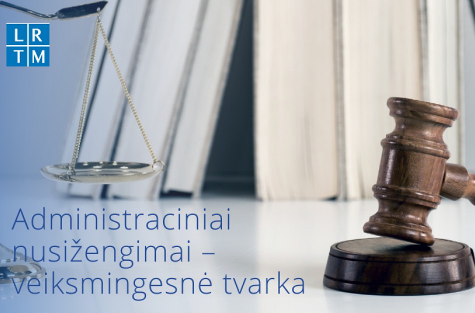 Pranešusiems apie galimai padarytą administracinį nusižengimą – daugiau teisių