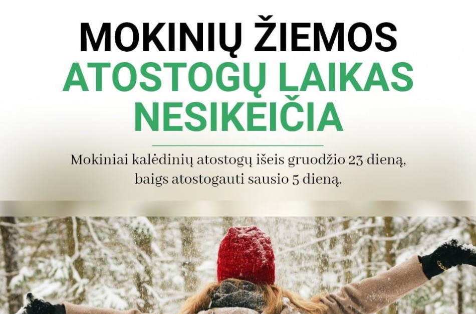 Mokinių žiemos atostogos nebus ilginamos