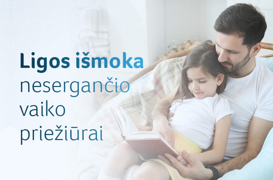 Ligos išmokos nesergančio vaiko priežiūrai pasibaigus mokinių atostogoms: ką svarbu žinoti