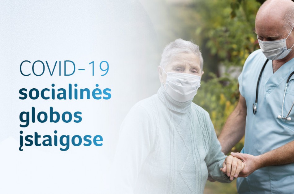 Socialinių globos įstaigų gyventojai ir darbuotojai jau įgijo imunitetą COVID-19