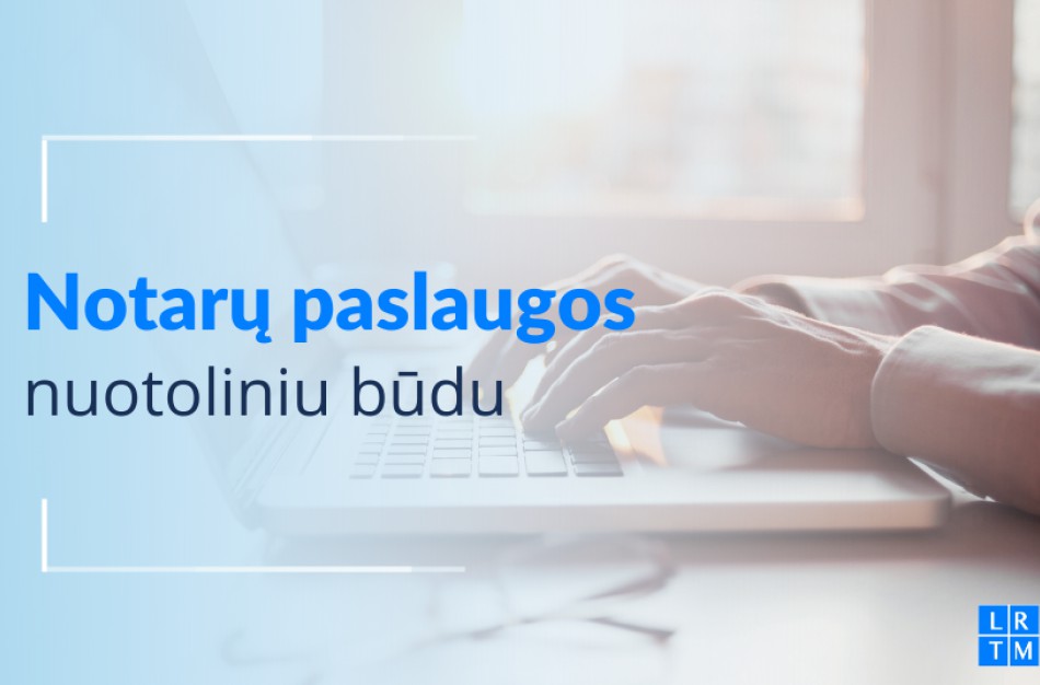 Notarų paslaugos keliasi į elektroninę erdvę