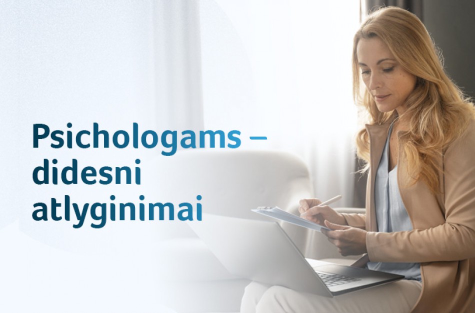 Socialines paslaugas teikiančiose įstaigose dirbantiems psichologams – didesni atlyginimai