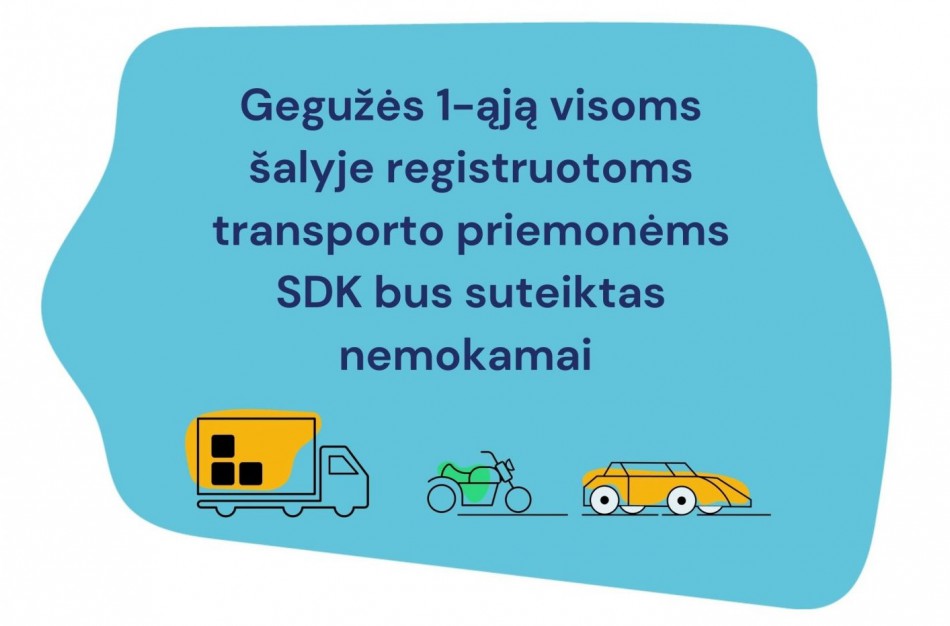 Gegužės 1-ąją visoms šalyje registruotoms transporto priemonėms SDK bus suteiktas nemokamai