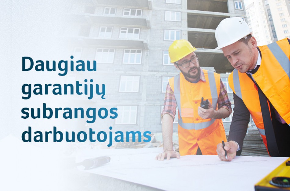Darbo kodekso pakeitimai: daugiau garantijų samdomiems subrangos darbuotojams