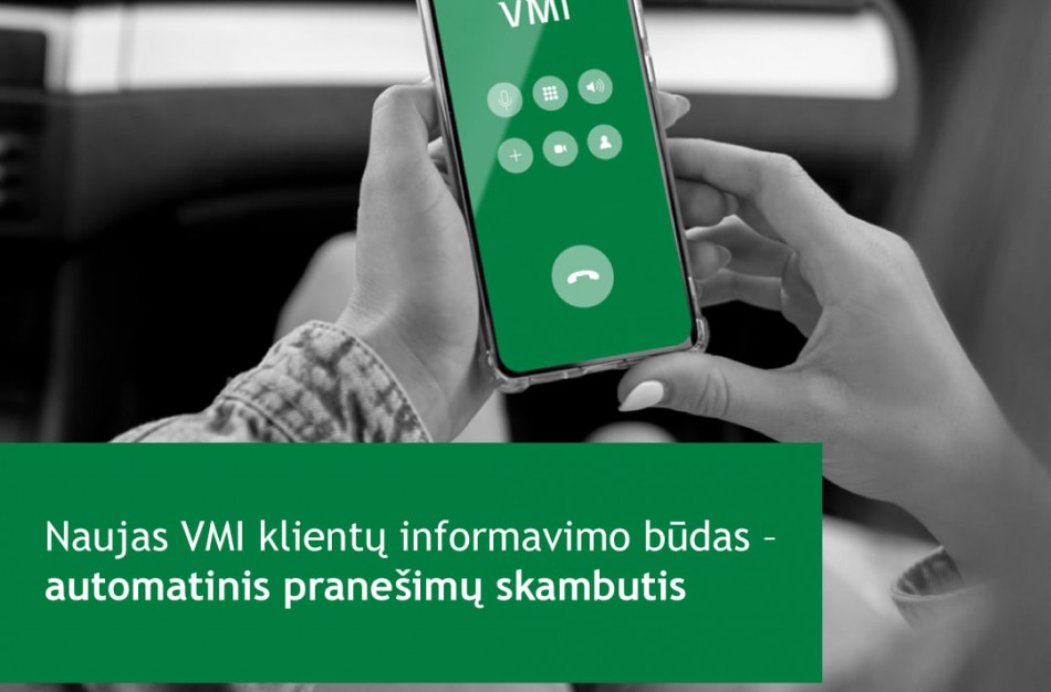 Šiandien daugiau nei 3 tūkst. gyventojų sulauks pirmųjų automatinio skambučio pranešimų iš VMI