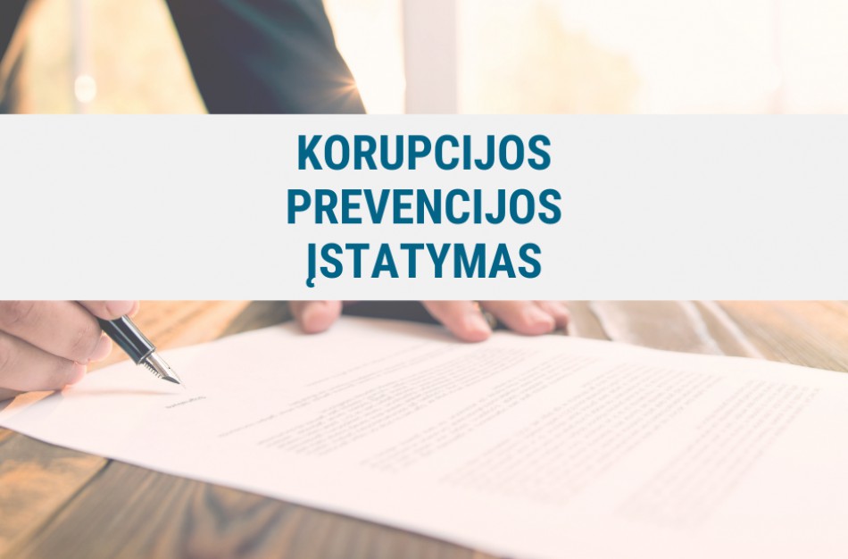 Priimtas naujas Korupcijos prevencijos įstatymas