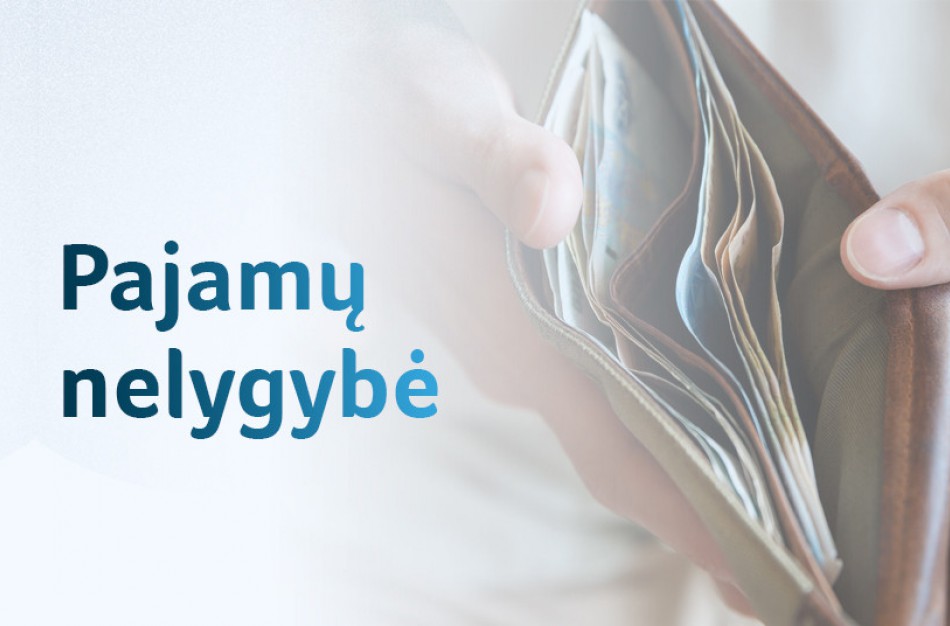 Pajamų nelygybė šalyje: kokių veiksmų imsimės