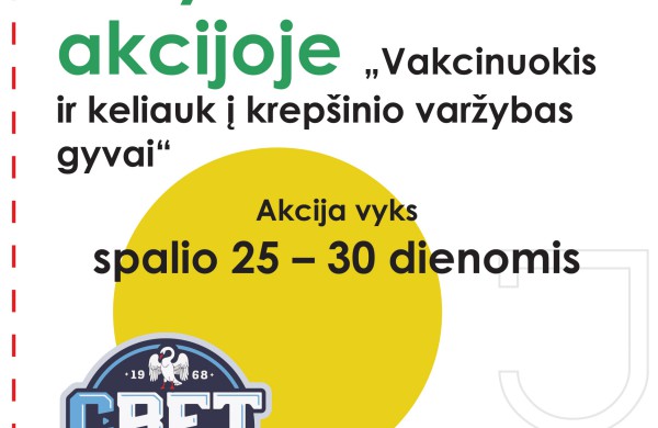 Kviečia dalyvauti akcijoje ,,Vakcinuokis ir keliauk į krepšinio varžybas gyvai"