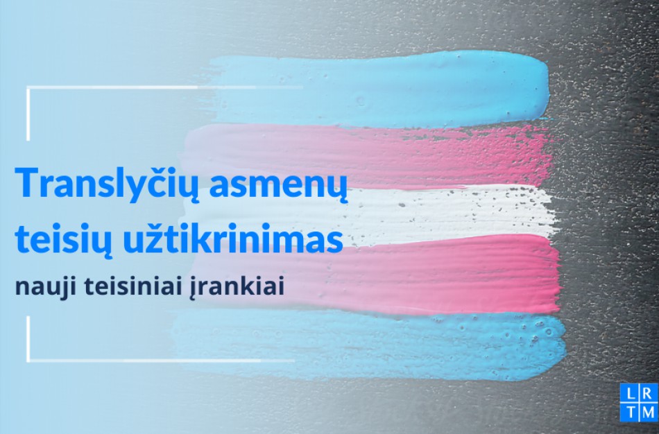 Gerės translyčių asmenų teisinė padėtis