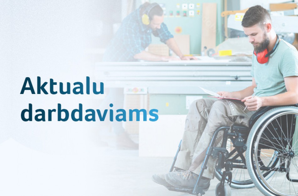 Žmonės su negalia darbo rinkoje: ką būtina žinoti darbdaviui?