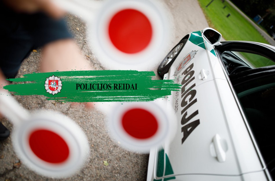 Policija skelbia, kada ir kokių reidų sulauksime šį mėnesį