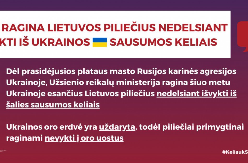 URM ragina Lietuvos piliečius nedelsiant išvykti iš Ukrainos sausumos keliais