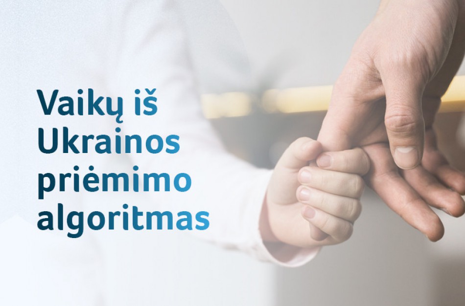 Apie į Lietuvą be tėvų atvykstančius vaikus iš Ukrainos būtina pranešti