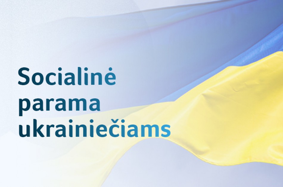 Nuo karo siaubo pabėgę ukrainiečiai galės gauti socialinę paramą