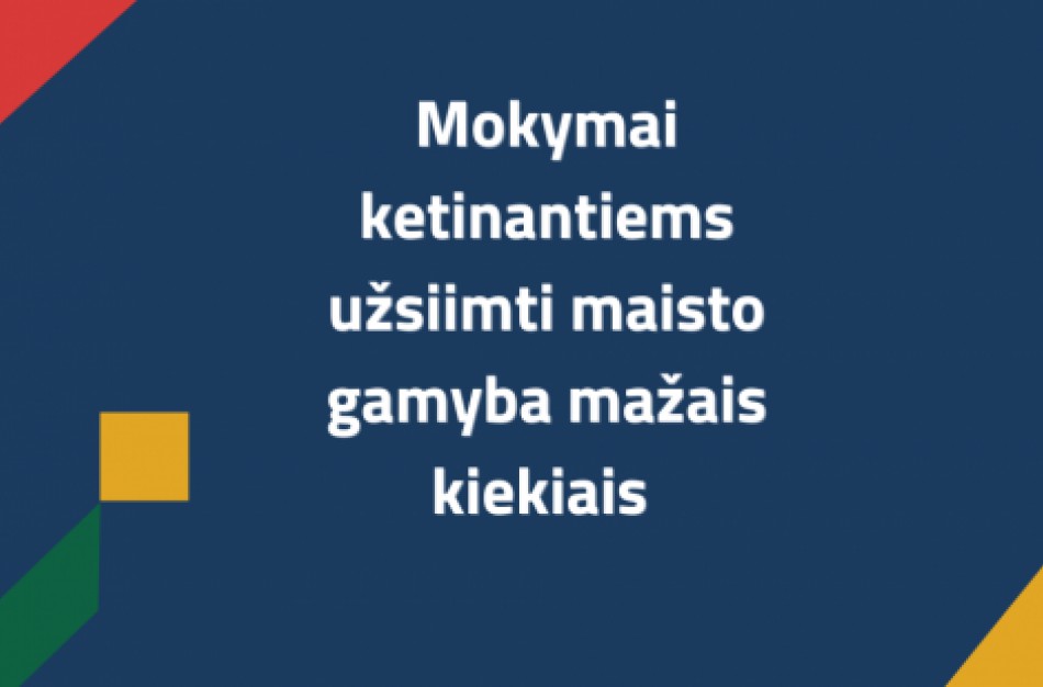 Jau šį penktadienį mokymai užsiimantiems maisto gamyba mažais kiekiais