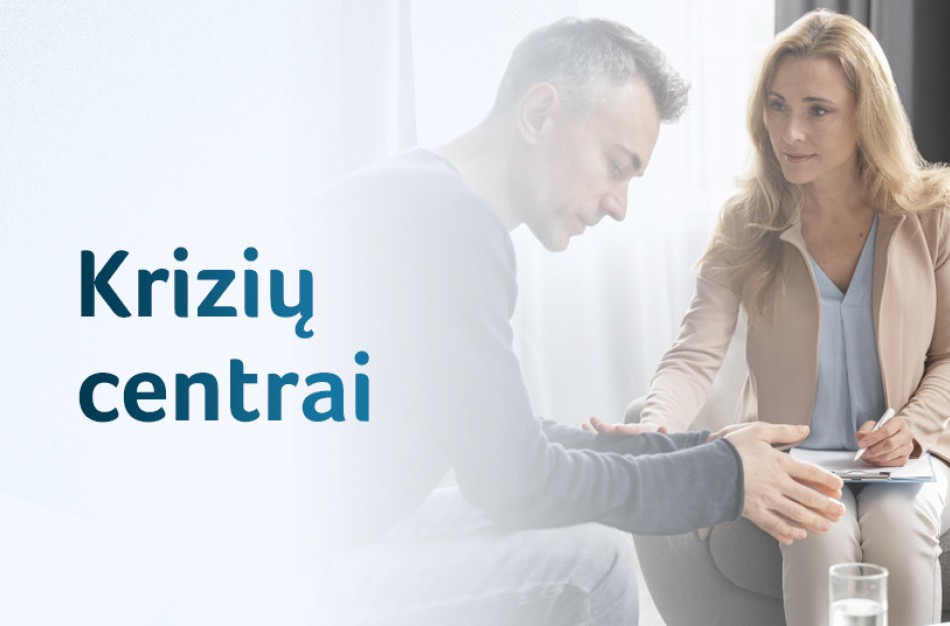Šalyje padaugėjo krizių centrų, stiprinamos jų paslaugos