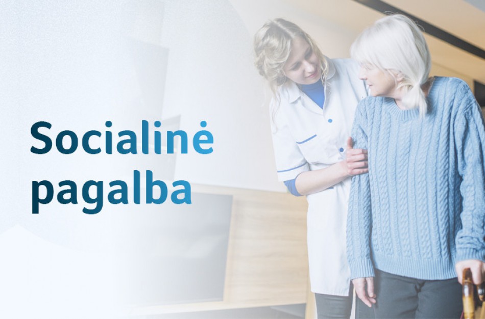 Socialinės paslaugos: kas naujo nuo liepos 1 dienos?